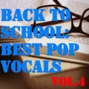 Back To School: Best Pop Vocals, Vol.4