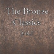 The Bronze Classics, Vol.1