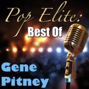 Pop Elite: Best Of Gene Pitney