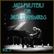 Jazz Masters on Jazz Standards, Vol. 3