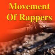 Movement Of Rappers
