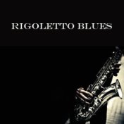 Rigoletto Blues