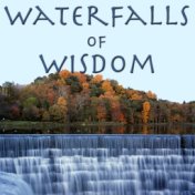 Waterfalls Of Wisdom