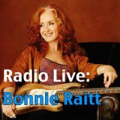 Radio Live: Bonnie Raitt