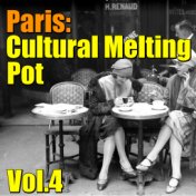 Paris: Cultural Melting Pot, Vol.4