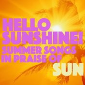 Hello Sunshine! Summer Songs in Praise of Sun