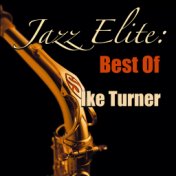 Jazz Elite: Best Of Ike Turner