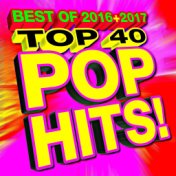 Top 40 Pop Hits! Best Of 2016  and  2017