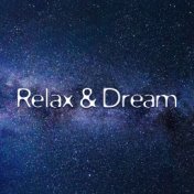 Relax & Dream – New Age Music 2017, Sounds of Nature, Calm of Mind, Daily Meditation,