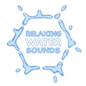 Relaxing Water Sounds