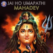 Jai Ho Umapathi Mahadev