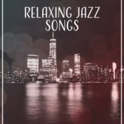 Relaxing Jazz Songs – Mellow Jazz, Smooth Sounds, Rest a Bit, Moonlight Jazz