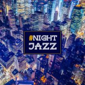 #Night Jazz