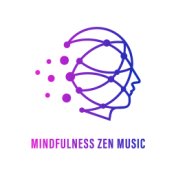 Mindfulness Zen Music