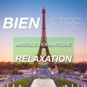 Bien-Être - Musique Romantique de Relaxation et de Méditation pour la Confiance en Soi et pour la Sérénité et la Tranquillité