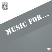 Music For..., Vol.32