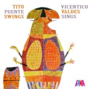 Tito Puente Swings & Vicentico Valdés Sings