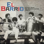 El Barrio: Sounds From The Spanish Harlem