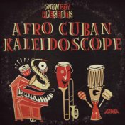 Snowboy Presents: Afro Cuban Kaleidoscope