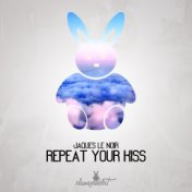 Repeat Your Kiss