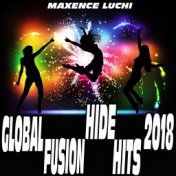 Global Fusion Hide Hits 2018