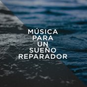 Música para un Sueño Reparador