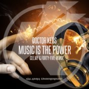 Music Is the Power (Cèèjay & Forty-Five Remix)