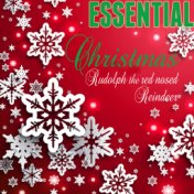 Essential Christmas: Rudolph The Red Nosed Reindeer