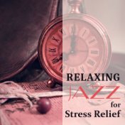 Relaxing Jazz for Stress Relief – Soothing Sounds, Rest with Jazz, Piano Bar