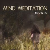 Mind Meditation Music