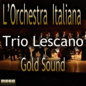 L'Orchestra Italiana - Trio Lescano Golden Sound