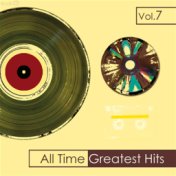 All Time Greatest Hits, Vol. 7