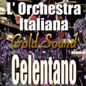 L'Orchestra Italiana - Adriano Celentano Gold Sound