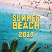Summer Beach 2017 – Chill Out 2017, Dj Chillout, Party, Dance, Relax, Fresh Hits, Summer Lounge