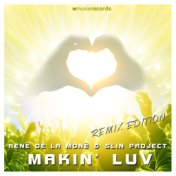 Makin' Luv (Remix Edition)