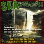 Ska Apocolypse - The Eye of the Ska Storm for the Battle of the Ska Tunes