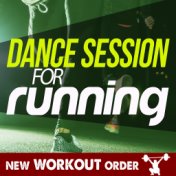 Dance Session for Running