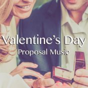 Valentine's Day Proposal Music