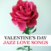 Valentine's Day Jazz Love Songs