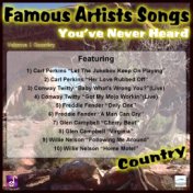 Famous Artists Songs You've Never Heard Country, Vol. 1