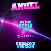 Angel (In the Style of the Corrs) [Karaoke Version] - Single