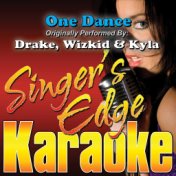 One Dance (Originally Performed by Drake, Wizkid & Kyla) [Karaoke Version]