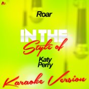 Roar (In the Style of Katy Perry) [Karaoke Version] - Single