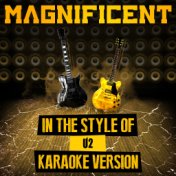 Magnificent (In the Style of U2) [Karaoke Version] - Single