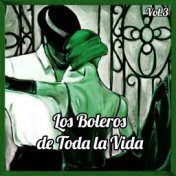 Los Boleros de Toda la Vida, Vol. 3