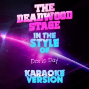 The Deadwood Stage (In the Style of Doris Day) [Karaoke Version] - Single