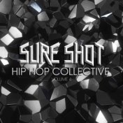 Sure Shot: Hip Hop Collective, Vol. 4