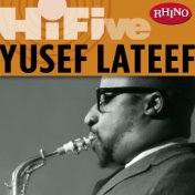 Rhino Hi-Five: Yusef Lateef