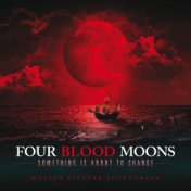 Four Blood Moons (Original Motion Picture Soundtrack)