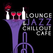 Lounge & Jazz Chillout Cafe